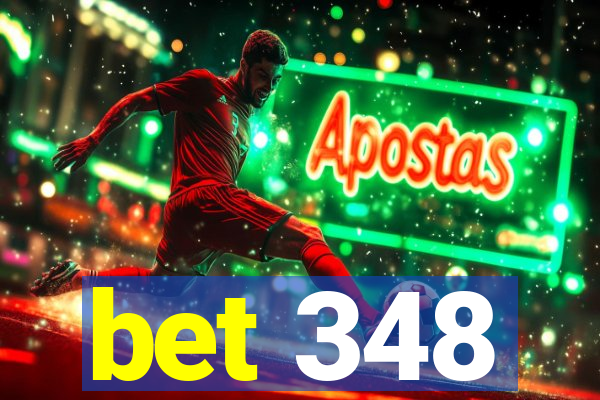 bet 348